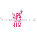 Stencil - Wise Men Still Seek Him - Christmas Cookie Stencil