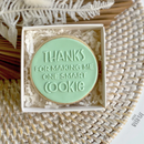 Debosser & Cutter Set - Thanks For Making Me One Smart Cookie - Cutter & 3D Embosser / Stamp - By Little Biskut