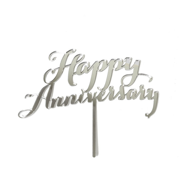 Cake Topper - Happy Anniversary - Silver Mirror Acrylic