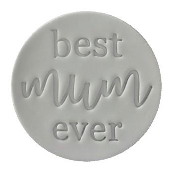 Embosser - Best Mum Ever 60mm - by Little Biskut