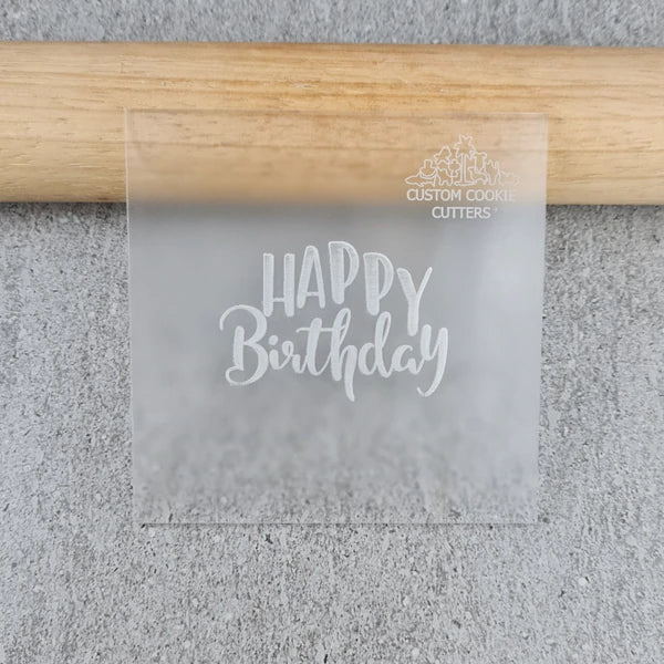 Debosser - Happy Birthday Debosser / Embosser / Acrylic Stamp